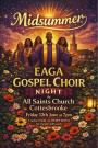 EAGA Gospel Choir Night at All Saints Church Cottesbrooke EAGA Gospel Choir Night at All Saints Church Cottesbrooke
